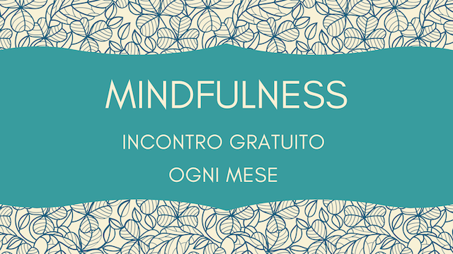 Mindfulness: incontro gratuito mensile