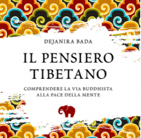 In uscita “Il pensiero tibetano”, Giunti Editore, di Dejanira Bada